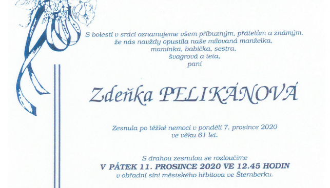 Navždy nás opustila paní Zdeňka Pelikánová